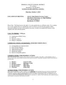 MINERAL COUNTY SCHOOL DISTRICT 751 A Street Hawthorne, NevadaSCHOOL BOARD MEETING AGENDA Thursday, October 3, 2013