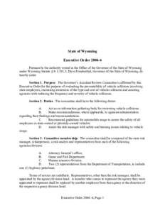 State of Wyoming Executive Order[removed]Pursuant to the authority vested in the Office of the Governor of the State of Wyoming under Wyoming Statute § [removed], I, Dave Freudenthal, Governor of the State of Wyoming, do h