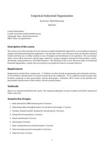 Empirical Industrial Organization Instructor: Marit Hinnosaar Fall 2014 Contact Information: E-mail:  Homepage: http://marit.hinnosaar.net