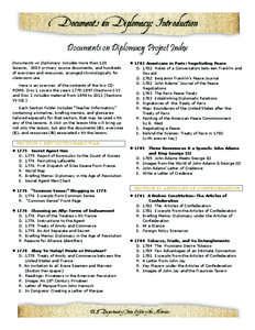 Documents on Diplomacy: Introduction Documents on Diplomacy Project Index Documents on Diplomacy includes more than 120 lessons, 300+ primary source documents, and hundreds of exercises and resources, arranged chronologi