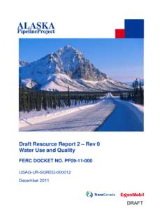 Economy of Alaska / Trans-Alaska Pipeline System / Transportation in Alaska / Wetland / Natural Gas Act / Federal Energy Regulatory Commission / Alaska / Western United States / BP