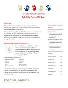 Iowa School District Profiles  Adel-De Soto-Minburn Overview This profile describes enrollment trends, student performance, income levels, population, and other characteristics of the Adel-De