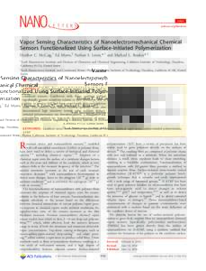 Letter pubs.acs.org/NanoLett Vapor Sensing Characteristics of Nanoelectromechanical Chemical Sensors Functionalized Using Surface-Initiated Polymerization Heather C. McCaig,† Ed Myers,‡ Nathan S. Lewis,*,† and Mich