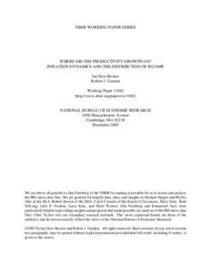 NBER WORKING PAPER SERIES  WHERE DID THE PRODUCTIVITY GROWTH GO? INFLATION DYNAMICS AND THE DISTRIBUTION OF INCOME Ian Dew-Becker Robert J. Gordon