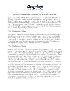 DynCorp International Statement on “The Whistleblower” DynCorp International (DI) last year became aware of a book called “The Whistleblower” that was co-written by Kathryn Bolkovac, who worked for DI’s predecessor company in