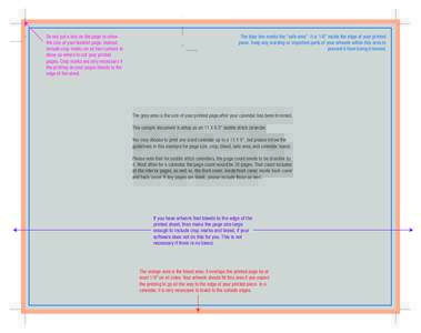 Do not put a box on the page to show the size of your booklet page. Instead, include crop marks on all four corners to show us where to cut your printed pages. Crop marks are only necessary if the printing on your pages 