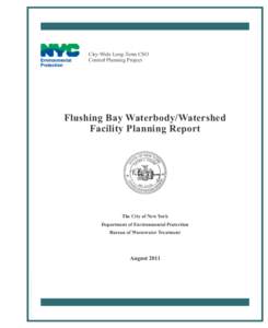 City-Wide Long-Term CSO Control Planning Project Flushing Bay Waterbody/Watershed Facility Planning Report