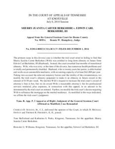 IN THE COURT OF APPEALS OF TENNESSEE AT KNOXVILLE July 8, 2014 Session SHERRY JUANITA CARTER BERKSHIRE v. EDWIN CARL BERKSHIRE, III Appeal from the General Sessions Court for Roane County