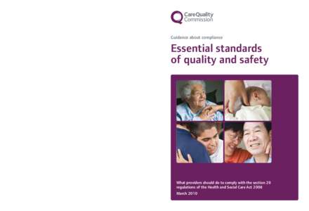 If you have any questions about applying for registration or you need more information, you can: Care Quality Commission