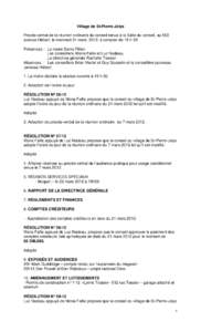 Village de St-Pierre-Jolys Procès-verbal de la réunion ordinaire du conseil tenue à la Salle du conseil, au 555 avenue Hébert, le mercredi 21 mars 2012, à compter de 19 h 30 Présences : Le maire Denis Fillion Les c