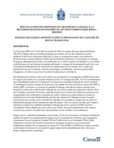 RÉÉVALUATION DES RÉPONSES DE TRANSPORTS CANADA À LA RECOMMANDATION EN MATIÈRE DE SÉCURITÉ FERROVIAIRE R08-01 – R06T0022 RETRAIT DES ESSIEUX MONTÉS SUSPECTS PROVENANT DE L’ATELIER DE ROUES TRANSCONA