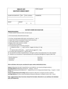 Addressograph  END-OF-LIFE DOCTOR’S ORDER SHEET ALLERGY OR SENSITIVITY:  NO