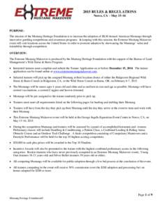 2015 RULES & REGULATIONS Norco, CA – May[removed]PURPOSE: The mission of the Mustang Heritage Foundation is to increase the adoption of BLM-housed American Mustangs through innovative gentling competitions and awareness 