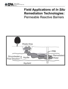 United States Environmental Protection Agency Field Applications of In Situ Remediation Technologies: