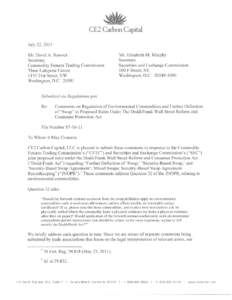 CE2 Carbon Capital Jul y[removed]II Mr. David A. Stawick Secretary Commodity Futures Trading Commission Three Lafayette Centre