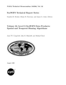 NASA Technical Memorandum, Vol. 32  SeaWiFS Technical Report Series Stanford B. Hooker, Elaine R. Firestone, and James G. Acker, Editors  Volume 32, Level -3 SeaWiFS Data Products: