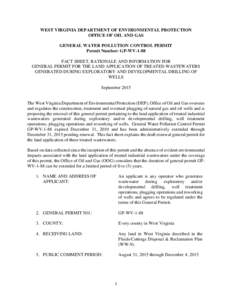 WEST VIRGINIA DEPARTMENT OF ENVIRONMENTAL PROTECTION OFFICE OF OIL AND GAS GENERAL WATER POLLUTION CONTROL PERMIT Permit Number: GP-WV-1-88 FACT SHEET, RATIONALE AND INFORMATION FOR GENERAL PERMIT FOR THE LAND APPLICATIO