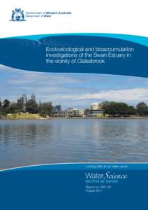 Government of Western Australia Department of Water Ecotoxicological and bioaccumulation investigations of the Swan Estuary in the
