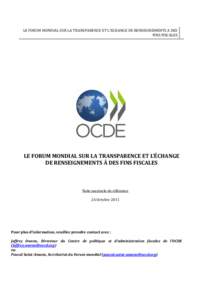 LE FORUM MONDIAL SUR LA TRANSPARENCE ET L’ECHANGE DE RENSEIGNEMENTS A DES FINS FISCALES LE FORUM MONDIAL SUR LA TRANSPARENCE ET L’ÉCHANGE DE RENSEIGNEMENTS À DES FINS FISCALES