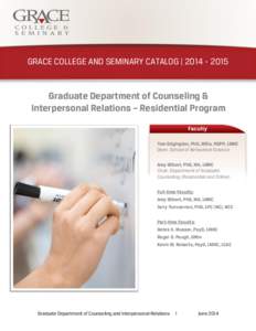 GRACE COLLEGE AND SEMINARY CATALOG | [removed]Graduate Department of Counseling & Interpersonal Relations – Residential Program  Tom Edgington, PhD, MDiv, HSPP, LMHC