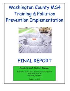 Washington County MS4 Training & Pollution Prevention Implementation F I NA L R E P O R T Joseph Driscoll, District Manager