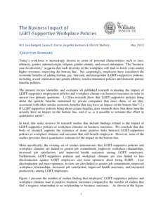 The Business Impact of LGBT-Supportive Workplace Policies M.V. Lee Badgett, Laura E. Durso, Angeliki Kastanis & Christy Mallory  EXECUTIVE SUMMARY