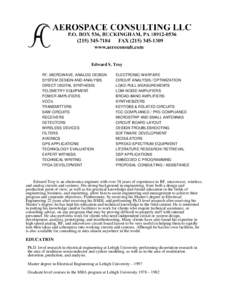 Edward S. Troy RF, MICROWAVE, ANALOG DESIGN SYSTEM DESIGN AND ANALYSIS DIRECT DIGITAL SYNTHESIS TELEMETRY EQUIPMENT POWER AMPLIFIERS