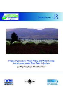 Research Report  18 Irrigated Agriculture, Water Pricing and Water Savings in the Lower Jordan River Basin (in Jordan)