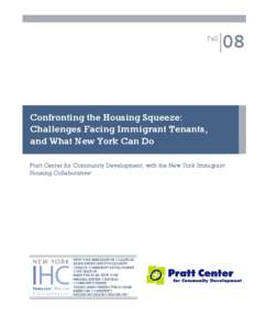 Housing / Real estate / Sociology / Poverty / Section 8 / Gentrification / Mitchell-Lama Housing Program / Furman Center for Real Estate and Urban Policy / Bushwick /  Brooklyn / Affordable housing / Public housing in the United States / Human geography