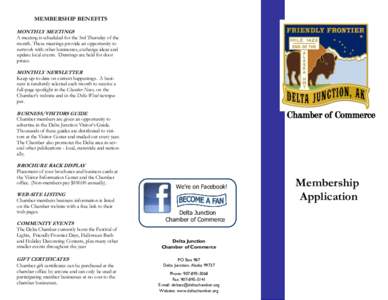 MEMBERSHIP BENEFITS MONTHLY MEETINGS A meeting is scheduled for the 3rd Thursday of the month. These meetings provide an opportunity to network with other businesses, exchange ideas and