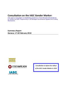 Consultation on the IASC Gender Marker:  Inter-agency Consultation on Establishing Systems to Track Allocations/Expenditures for Gender and GBV Programming in UN Managed Humanitarian Appeals and Funding Mechanisms 