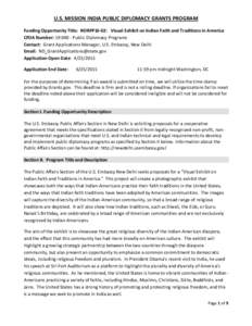 U.S. MISSION INDIA PUBLIC DIPLOMACY GRANTS PROGRAM Funding Opportunity Title: NDRFP16-02: Visual Exhibit on Indian Faith and Traditions in America CFDA Number: Public Diplomacy Programs Contact: Grant Applicatio