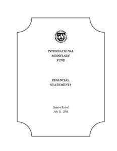 Business / International Monetary Fund / Generally Accepted Accounting Principles / Reserve Tranche Position / Income statement / International Financial Reporting Standards / Balance sheet / Cash flow statement / Notes to financial statements / Accountancy / Financial statements / Finance