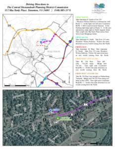 Driving Directions to The Central Shenandoah Planning District Commission 112 MacTanly Place Staunton, VA 24401 | ([removed]Map prepared and produced by Central Shenandoah Planning District Commission