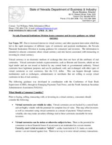 State of Nevada Department of Business & Industry Bruce Breslow, Director 901 S. Stewart Street, Suite 1003 Carson City, Nevada[removed]Phone[removed] | Fax[removed]business.nv.gov