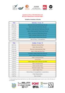 Quiksilver & Roxy 2014 Wakefest and HK Open Wakeboard Championships Tentative Schedule of Events Time  Saturday, 12 July, 14