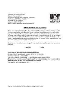 University of Alaska Fairbanks Elmer E. Rasmuson Library Alaska and Polar Regions Collections & Archives 310 Tanana DR PO Box[removed]Fairbanks AK[removed]telephone[removed]
