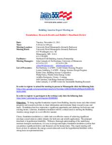 WWW.BUILDINGAMERICA.GOV  Building America Expert Meeting on Foundations: Research Results and Builder’s Handbook Review Date: Time: