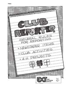 PA802  Club Reporter So You’re a Reporter!  your story with your president or leader to make sure