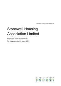 Registered society number: IP24277R  Stonewall Housing Association Limited Report and financial statements For the year ended 31 March 2017