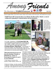 The Newsletter of FABSITFOUNDATION  Fall 2012 American Collegiate Institute • Tarsus American College • Üsküdar American Academy • Talas American School • SEV Gaziantep American Hospital