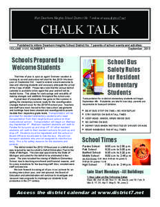 Visit Dearborn Heights School District No. 7 online at www.district7.net  CHALK TALK Published to inform Dearborn Heights School District No. 7 parents of school events and activities. VOLUME XXXI, NUMBER 1 September, 20