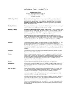 Nebraska Paint Horse Club Board Meeting Minutes Sunday, January 23, 2011, 11:32 am Seward County Extension Office Seward, Nebraska Call Meeting to Order: