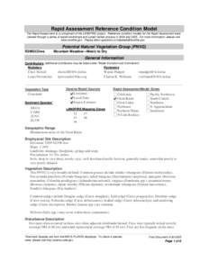 Rapid Assessment Reference Condition Model The Rapid Assessment is a component of the LANDFIRE project. Reference condition models for the Rapid Assessment were created through a series of expert workshops and a peer-rev