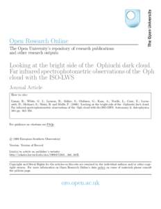 Open Research Online The Open University’s repository of research publications and other research outputs Looking at the bright side of the Ophiuchi dark cloud. Far infrared spectrophotometric observations of the Oph