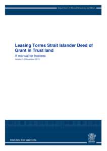 Leasing Torres Strait Islander Deed of Grant in Trust Land - A manual for trustees