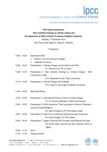 IPCC Open Symposium “New scientific findings on climate change and the importance of GHG inventory to assess mitigation progress” Tuesday, 10 December 2013 Keio Plaza Hotel Sapporo, Sapporo, Hokkaido