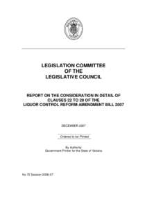 LEGISLATION COMMITTEE OF THE LEGISLATIVE COUNCIL REPORT ON THE CONSIDERATION IN DETAIL OF CLAUSES 22 TO 28 OF THE