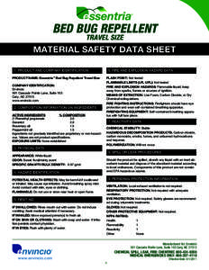 Bed Bug Repellent travel size MATERIAL SAFETY DATA SHEET 1. Product And Company Identification Product Name: Essentria™ Bed Bug Repellent Travel Size