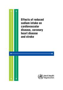 Effects of reduced sodium intake on cardiovascular disease, coronary heart disease and stroke
